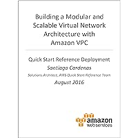 Amazon VPC Architecture (AWS Quick Start) Amazon VPC Architecture (AWS Quick Start) Kindle