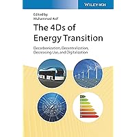 The 4Ds of Energy Transition: Decarbonization, Decentralization, Decreasing Use, and Digitalization