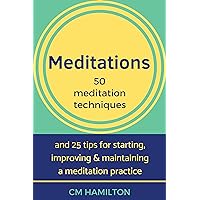 Meditations: 50 Meditation Techniques