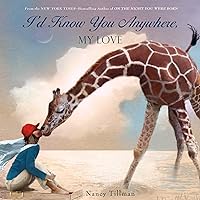 I'd Know You Anywhere, My Love I'd Know You Anywhere, My Love Board book Audible Audiobook Kindle Hardcover
