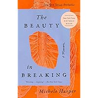 The Beauty in Breaking: A Memoir The Beauty in Breaking: A Memoir Paperback Audible Audiobook Kindle Hardcover