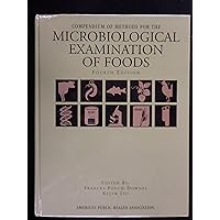 Compendium of Methods for the Microbiological Examination of Foods, 4th Edition Compendium of Methods for the Microbiological Examination of Foods, 4th Edition Hardcover