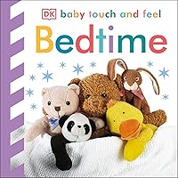 Baby Touch and Feel: Bedtime Baby Touch and Feel: Bedtime Board book