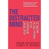 The Distracted Mind: Ancient Brains in a High-Tech World (Mit Press) The Distracted Mind: Ancient Brains in a High-Tech World (Mit Press) Paperback Kindle Audible Audiobook Hardcover Spiral-bound Audio CD