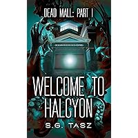 Welcome to Halcyon: A Paranormal Urban Fantasy Adventure (Dead Mall Book 1)