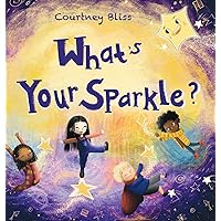 What's Your Sparkle?: Helping kids identify positive behaviors
