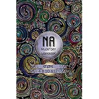 NA Inventory Workbook Steps 4 8 10 & 12: Prompted Journal For Personal Growth/Keep All Work In One Place/Tool For Self Reflection And Drug Recovery