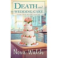 Death and Wedding Cake (Sugar Creek Mystery Series Book 1) Death and Wedding Cake (Sugar Creek Mystery Series Book 1) Kindle Audible Audiobook Paperback
