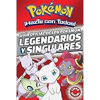 Guía oficial de los Pokémon legendarios y singulares / Official Guide to Legend ary and Mythical Pokemon (COLECCIÓN POKÉMON) (Spanish Edition) Guía oficial de los Pokémon legendarios y singulares / Official Guide to Legend ary and Mythical Pokemon (COLECCIÓN POKÉMON) (Spanish Edition) Hardcover Paperback