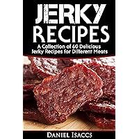 Jerky Recipes: Delicious Jerky Recipes, A Jerky cookbook with Beef,Turkey, Fish, Game, Venison. Ultimate Jerky Making, Impress Friends with your homemade jerky recipes. Have Winning Jerky! Jerky Recipes: Delicious Jerky Recipes, A Jerky cookbook with Beef,Turkey, Fish, Game, Venison. Ultimate Jerky Making, Impress Friends with your homemade jerky recipes. Have Winning Jerky! Kindle Audible Audiobook Paperback
