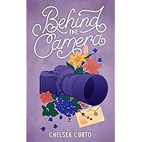 Behind the Camera: A Spicy Single Dad Sports Romance (Love through a Lens Book 3) Behind the Camera: A Spicy Single Dad Sports Romance (Love through a Lens Book 3) Kindle Paperback