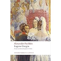 Eugene Onegin: A Novel in Verse (Oxford World's Classics) Eugene Onegin: A Novel in Verse (Oxford World's Classics) Paperback Kindle Mass Market Paperback