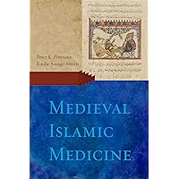 Medieval Islamic Medicine Medieval Islamic Medicine Paperback Hardcover