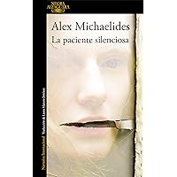 La paciente silenciosa (Spanish Edition) La paciente silenciosa (Spanish Edition) Kindle Paperback Audible Audiobook Mass Market Paperback Flexibound