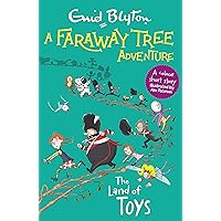 A Faraway Tree Adventure: The Land of Toys: Colour Short Stories A Faraway Tree Adventure: The Land of Toys: Colour Short Stories Paperback