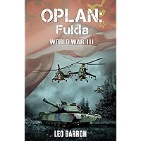 OPLAN Fulda: World War III OPLAN Fulda: World War III Kindle Paperback Audio CD