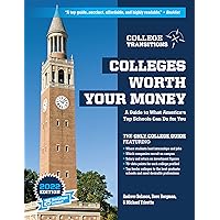 Colleges Worth Your Money: A Guide to What America's Top Schools Can Do for You Colleges Worth Your Money: A Guide to What America's Top Schools Can Do for You Paperback