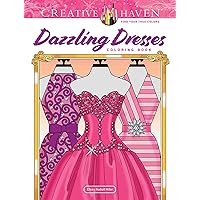 Creative Haven Dazzling Dresses Coloring Book (Adult Coloring Books: Fashion) Creative Haven Dazzling Dresses Coloring Book (Adult Coloring Books: Fashion) Paperback