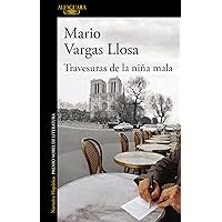 Travesuras de la niña mala (Spanish Edition) Travesuras de la niña mala (Spanish Edition) Kindle Audible Audiobook Mass Market Paperback Paperback Hardcover Pocket Book