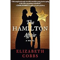 The Hamilton Affair: A Novel The Hamilton Affair: A Novel Kindle Paperback Audible Audiobook Hardcover Preloaded Digital Audio Player