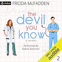 The Devil You Know: Dr. Jane McGill, Book 2 The Devil You Know: Dr. Jane McGill, Book 2 Audible Audiobook Paperback Kindle