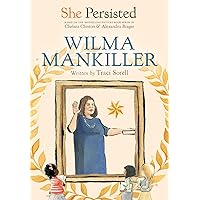 She Persisted: Wilma Mankiller She Persisted: Wilma Mankiller Paperback Audible Audiobook Kindle Hardcover