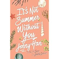 It's Not Summer Without You (The Summer I Turned Pretty, 2) It's Not Summer Without You (The Summer I Turned Pretty, 2) Library Binding Audible Audiobook Kindle Paperback Hardcover Audio CD