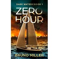 Zero Hour: A Post-Apocalyptic EMP Survival series (Dark Waters Book 1) Zero Hour: A Post-Apocalyptic EMP Survival series (Dark Waters Book 1) Kindle Paperback Audible Audiobook