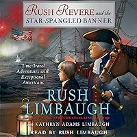 Rush Revere and the Star-Spangled Banner Rush Revere and the Star-Spangled Banner Hardcover Audible Audiobook Kindle Audio CD Spiral-bound