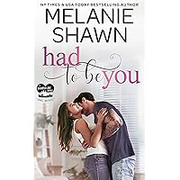 Had to Be You (Whisper Lake: Savage Brothers Book 2) Had to Be You (Whisper Lake: Savage Brothers Book 2) Kindle Paperback Audible Audiobook