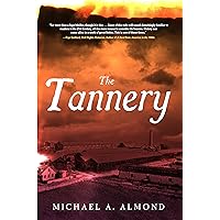 The Tannery The Tannery Kindle Paperback Hardcover