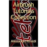 Airbrush Tutorials Collection (ArteKaos Airbrush Tutorials Vol. 1) (Italian Edition) Airbrush Tutorials Collection (ArteKaos Airbrush Tutorials Vol. 1) (Italian Edition) Kindle