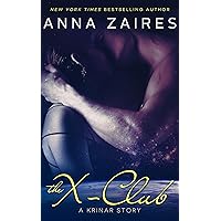 The X-Club: A Krinar Exposé Prologue (The Krinar Chronicles) The X-Club: A Krinar Exposé Prologue (The Krinar Chronicles) Kindle Paperback
