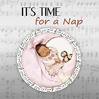 It's Time for a Nap, Close Your Eyes Little Baby It's Time for a Nap, Close Your Eyes Little Baby MP3 Music