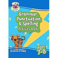 New Grammar, Punctuation & Spelling Activity Book Ages 7-8: Perfect for Catch-Up & Home Learning (CGP Home Learning) New Grammar, Punctuation & Spelling Activity Book Ages 7-8: Perfect for Catch-Up & Home Learning (CGP Home Learning) Paperback Kindle