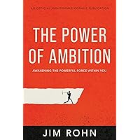 The Power of Ambition: Awakening the Powerful Force Within You (An Official Nightingale-Conant Publication)