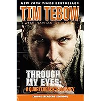 Through My Eyes: A Quarterback's Journey, Young Reader's Edition Through My Eyes: A Quarterback's Journey, Young Reader's Edition Paperback Audible Audiobook Kindle Hardcover Audio CD