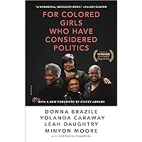 For Colored Girls Who Have Considered Politics For Colored Girls Who Have Considered Politics Paperback Audible Audiobook Kindle Hardcover