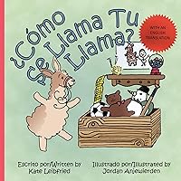 ¿Cómo se Llama tu Llama? (Spanish Edition) ¿Cómo se Llama tu Llama? (Spanish Edition) Kindle Paperback