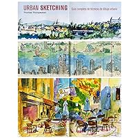 Urban Sketching: Guía completa de técnicas de dibujo urbano (Spanish Edition) Urban Sketching: Guía completa de técnicas de dibujo urbano (Spanish Edition) Paperback Kindle