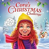 Cora's Christmas Challenge: A Magical Story of Friendship, Festive Fun, and the Spirit of Giving (Cora Can Collection Book 1) Cora's Christmas Challenge: A Magical Story of Friendship, Festive Fun, and the Spirit of Giving (Cora Can Collection Book 1) Kindle