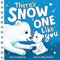 There's Snow One Like You: A Heartwarming Winter Board Book for Babies and Toddlers (Punderland)