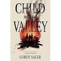 Child in the Valley (Cold Mountain Fund Series) Child in the Valley (Cold Mountain Fund Series) Kindle Hardcover