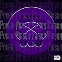 Poison [Explicit] Poison [Explicit] MP3 Music
