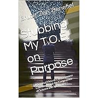 Stubbing My T.O.E. on Purpose: A Seminal View of Consciousness Cosmology and the Congruence of Science and Spirituality