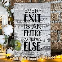 Printed Wood Plaque Sign Wall Hanging Every Exit Is An Entry Somewhere Else Family Rustic Wooden Signs Encouragement Gifts Garden Signs for Home Laundry Room Bathroom Decor 8 x 12 Inch