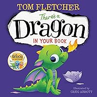 There's a Dragon in Your Book (Who's In Your Book?) There's a Dragon in Your Book (Who's In Your Book?) Paperback Kindle Board book Hardcover
