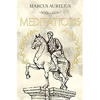Meditations: Marcus Aurelius - A Simple Translation (Annotated)