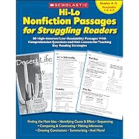 Hi-Lo Nonfiction Passages for Struggling Readers: Grades 4–5: 80 High-Interest/Low-Readability Passages With Comprehension Questions and Mini-Lessons for Teaching Key Reading Strategies Hi-Lo Nonfiction Passages for Struggling Readers: Grades 4–5: 80 High-Interest/Low-Readability Passages With Comprehension Questions and Mini-Lessons for Teaching Key Reading Strategies Paperback