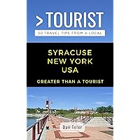GREATER THAN A TOURIST- SYRACUSE NEW YORK USA: 50 Travel Tips from a Local (Greater Than a Tourist New York Series) GREATER THAN A TOURIST- SYRACUSE NEW YORK USA: 50 Travel Tips from a Local (Greater Than a Tourist New York Series) Kindle Paperback Audible Audiobook